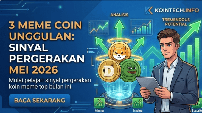 3 Meme Coin Unggulan Mei 2026, Ini Sinyal Pergerakannya