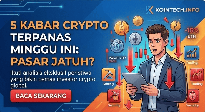 5 Kabar Crypto Terpanas Minggu Ini yang Bikin Cemas