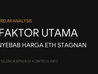 ETH Masih Tertahan Ini 3 Faktor Penekan Harganya!