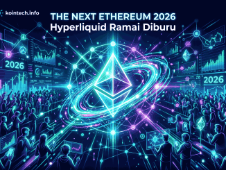 Hyperliquid Ramai Diburu, Disebut The Next Ethereum 2026