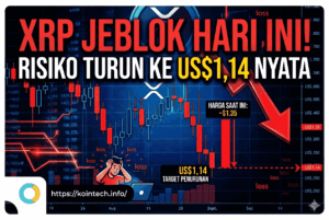 XRP Jeblok Hari Ini! Risiko Turun ke US$1,14 Makin Nyata